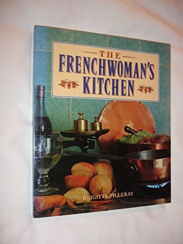 The Frenchwoman's Kitchen
