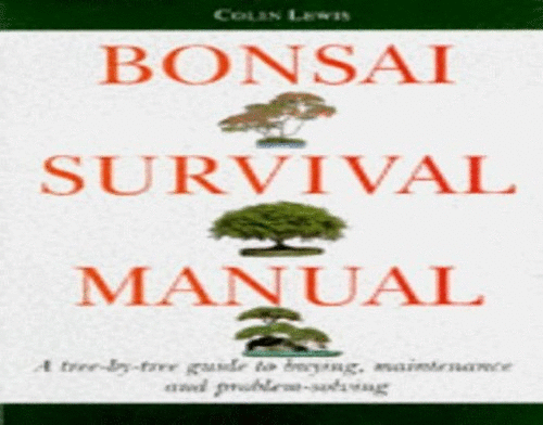 The Bonsai Survival Manual