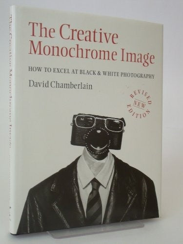 The Creative Monochrome Image