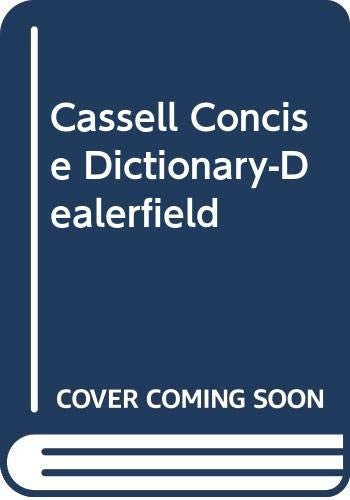 Cassell Concise Dictionary-Dealerfield