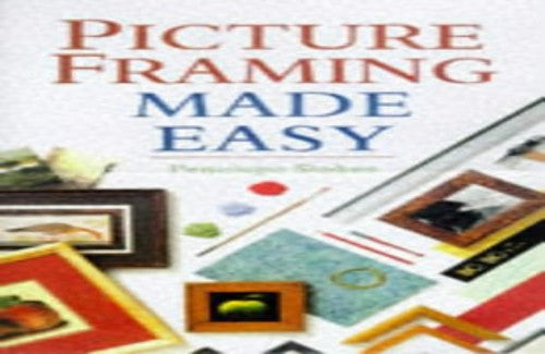 Picture Framing Made Easy