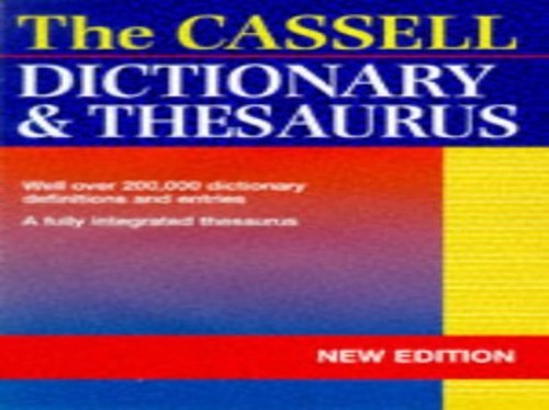 The Cassell Dictionary and Thesaurus