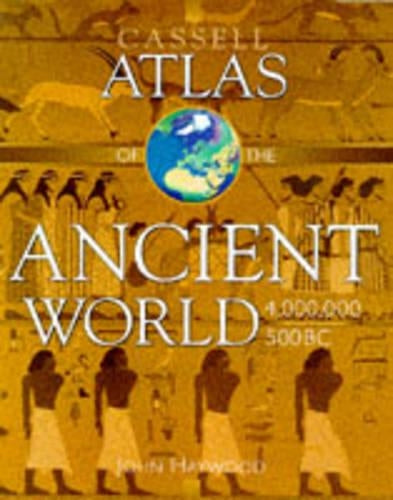 Cassell Atlas of the Ancient World, 4, 000, 000-500B.C.