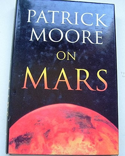 Patrick Moore on Mars