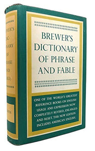 Brewer's Dictionary of Phrase and Fable 