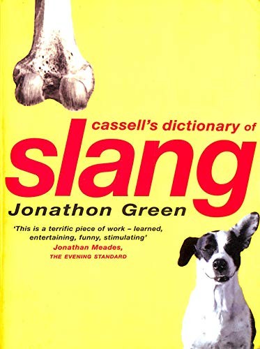 The Cassell Dictionary of Slang
