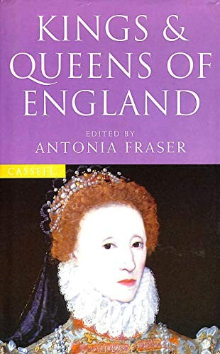 The Lives Of The Kings And Queens Of England