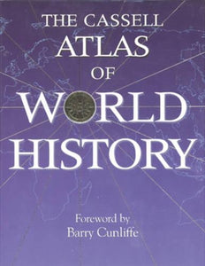 Cassell's Atlas of World History 