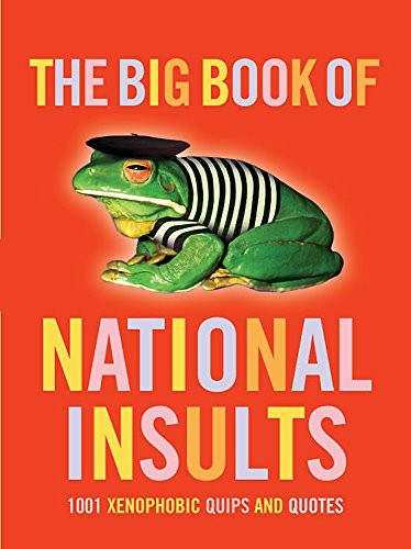 The Big Book of National Insults