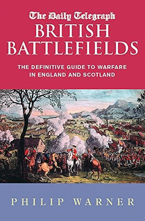 The "Daily Telegraph" British Battlefields