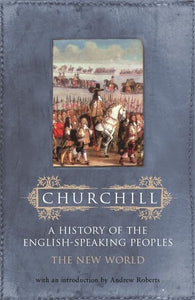 History of the English Speaking Peoples: Volume 2 