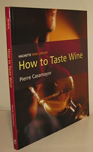 How to Taste Wine