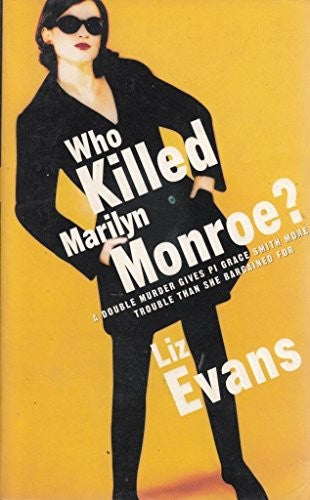 WHO KILLED MARILYN MONROE?
