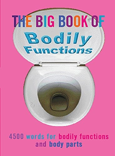 The Big Book of Bodily Functions