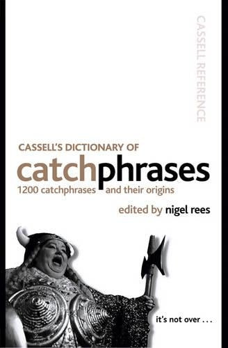 Cassell Dictionary of Catchphrases