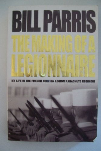The Making of a Legionnaire