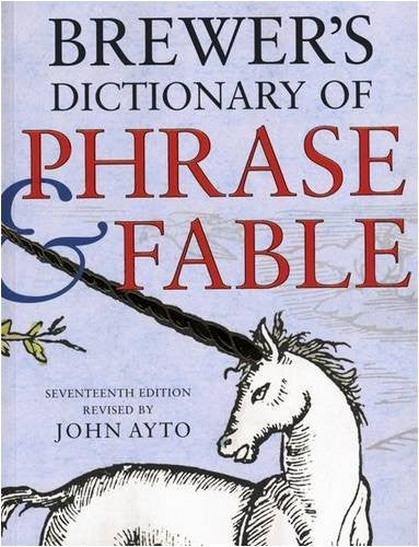 Brewer's Dictionary of Phrase and Fable 17th edition