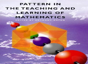 Pattern in the Teaching and Learning of Mathematics