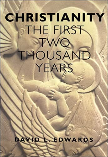 Christianity: First 2000 Years