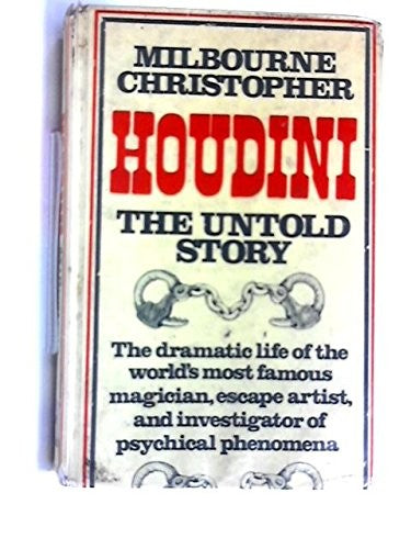 Houdini: The Untold Story
