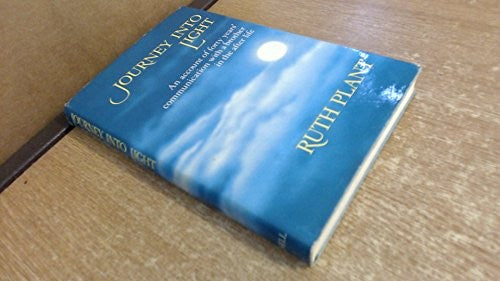 Journey into light: An account of forty years' communication with a brother in the after life