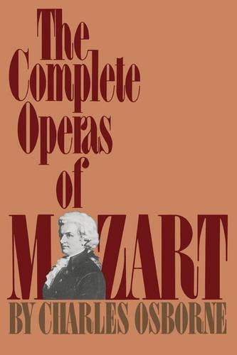 The Complete Operas Of Mozart
