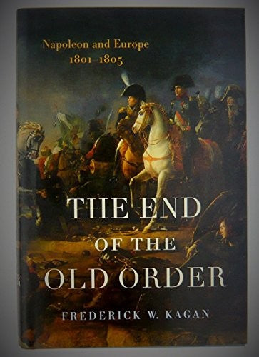 The End of the Old Order, 1801-1805