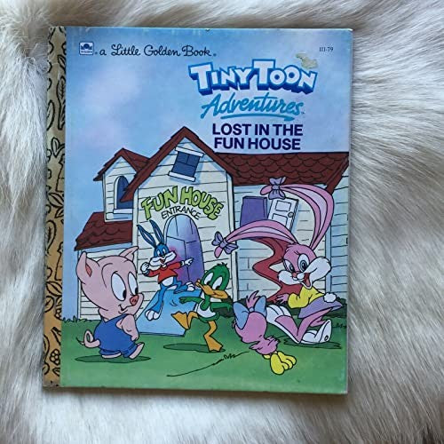 Tiny Toons: Lost in the Fun House (Little Golden Book)