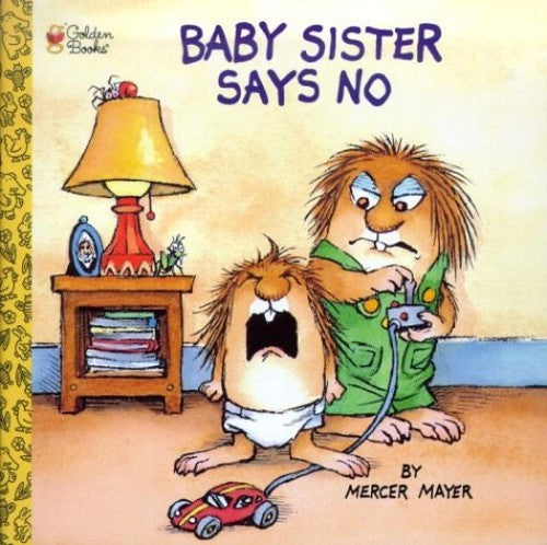 Baby Sister Says No!