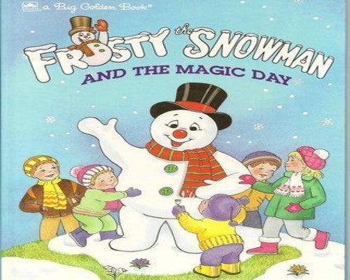 Frosty the Snowman and the Magic Day