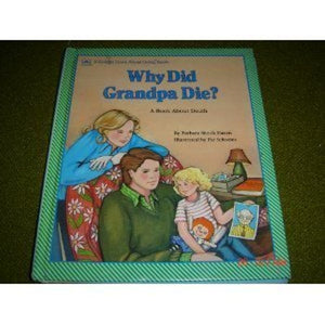 Why Did Grandpa Die?