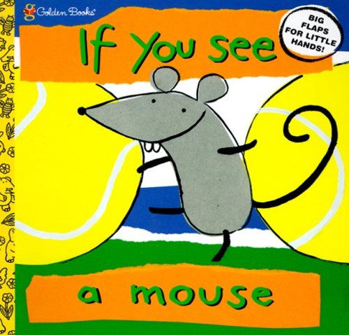 If You See a Mouse