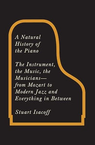 A Natural History of the Piano, A 
