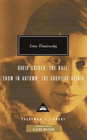 David Golder, The Ball, Snow in Autumn, The Courilof Affair