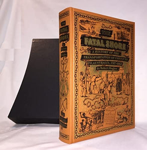 The Fatal Shore, The Epic of Australia's Founding 