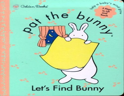 Let's Find Bunny (Pat the Bunny)