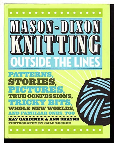 Mason-Dixon Knitting Outside the Lines