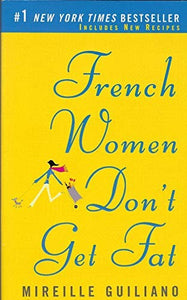 French Women Don't Get Fat 
