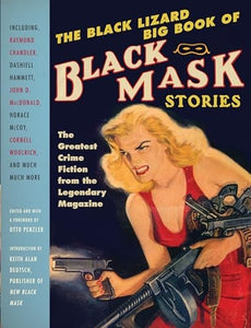 The Black Lizard Big Book of Black Mask Stories 