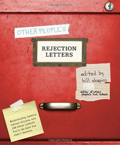 Other People's Rejection Letters