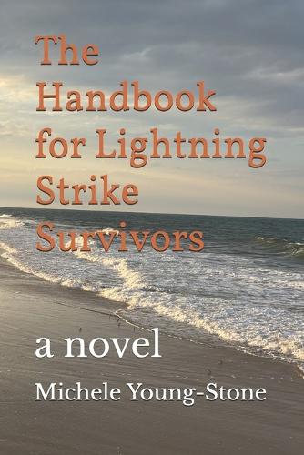 The Handbook for Lightning Strike Survivors