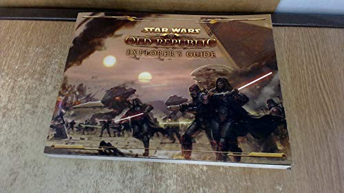 Star Wars the Old Republic Explorer's Guide