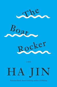 The Boat Rocker - A Novel 