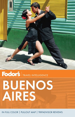 Fodor's Buenos Aires, 3Rd Edition