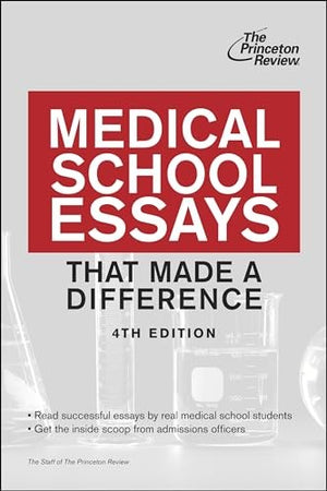 Medical School School Essays That Made A Difference, 4Th Edition