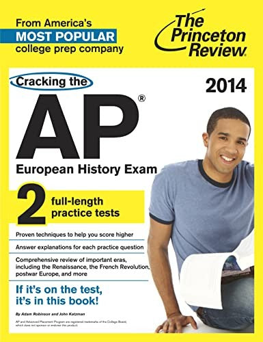Cracking The Ap European History Exam, 2014 Edition