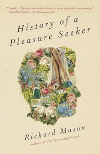 History of a Pleasure Seeker 