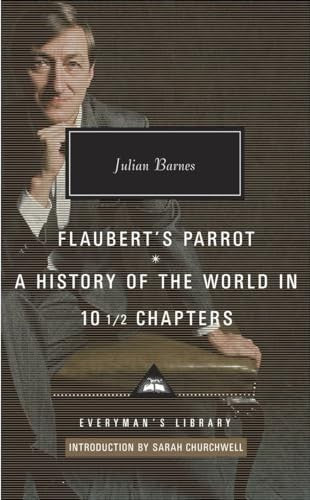 Flaubert's Parrot, A History of the World in 10 1/2 Chapters