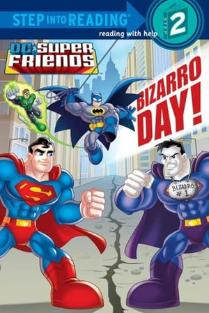 Bizarro Day! (DC Super Friends)