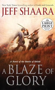 Large Print: A Blaze Of Glory 